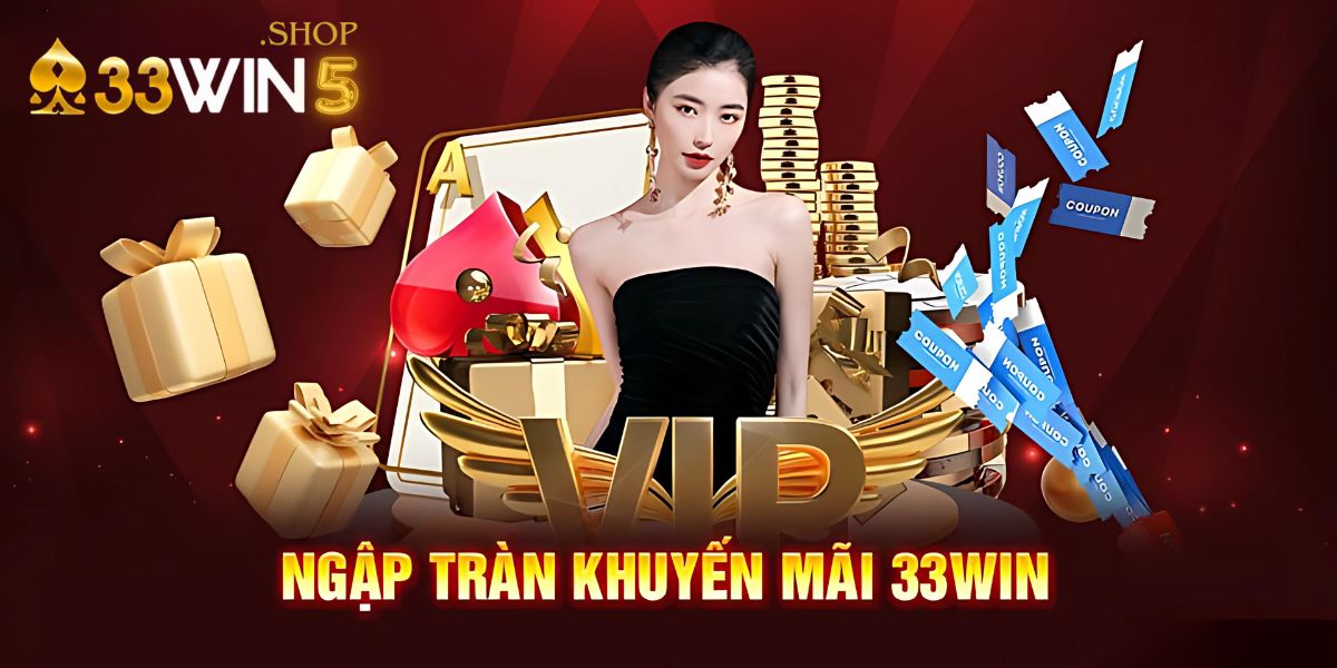 Ngập tràn khuyến mãi 33Win5