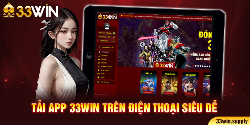 Tải app 33win5 trên điện thoại siêu dễ